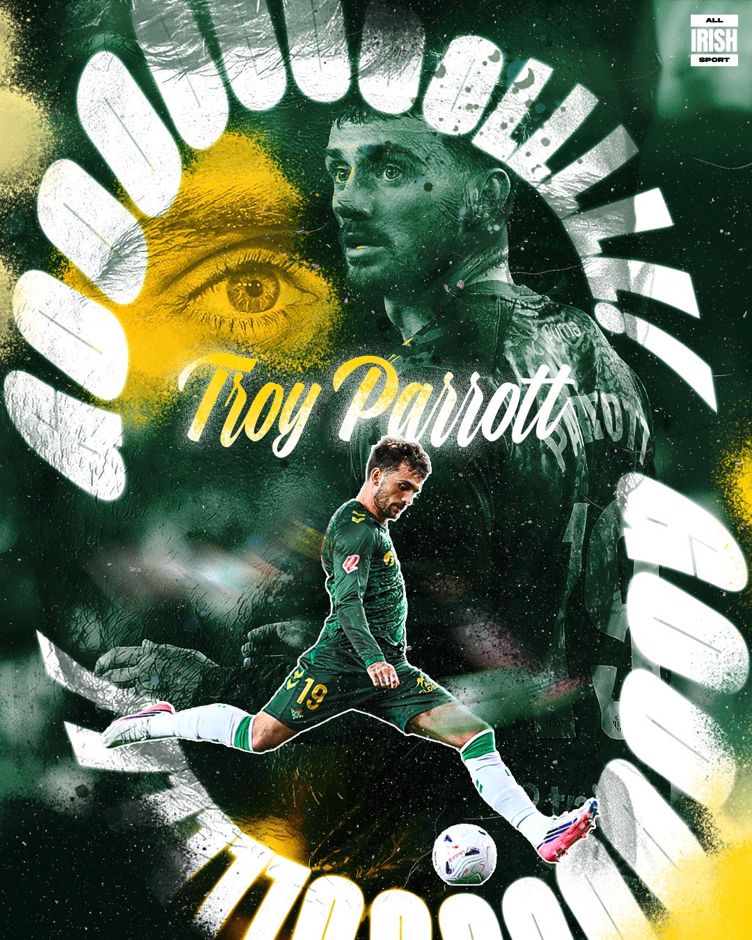 All Irish Sport graphic celebrating a Troy Parrott goal, in green and yellow spray-paint style