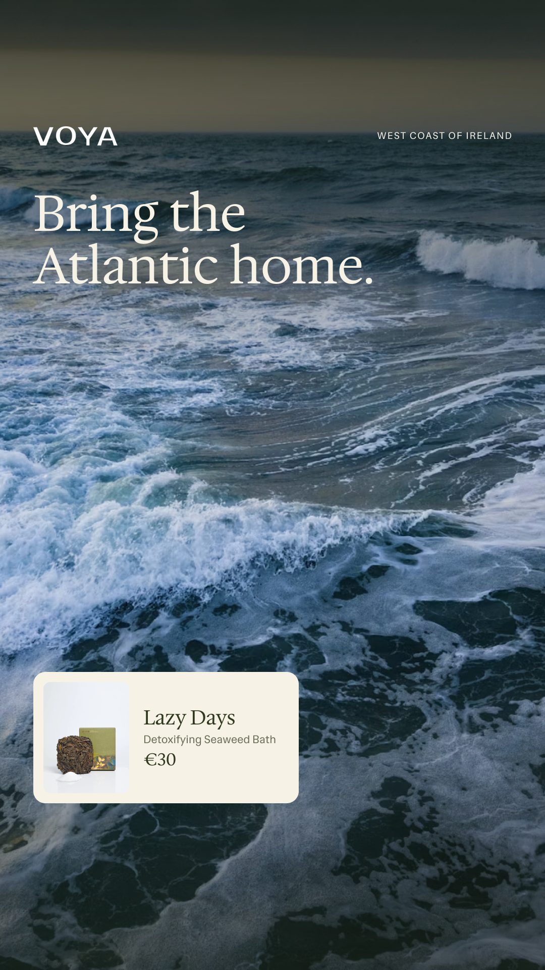 Story: Bring the Atlantic home.