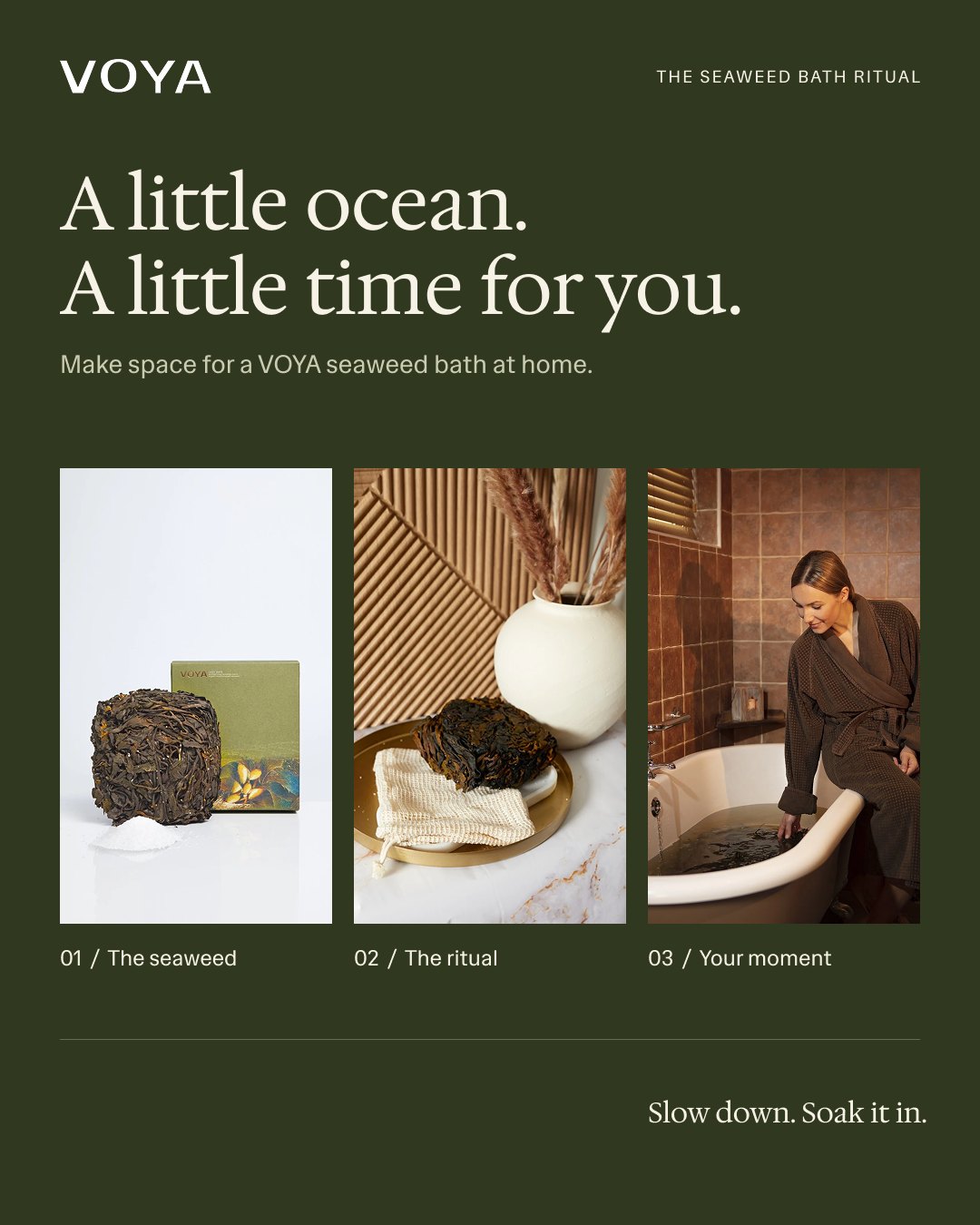 VOYA seaweed bath ritual social post: A little ocean. A little time for you.